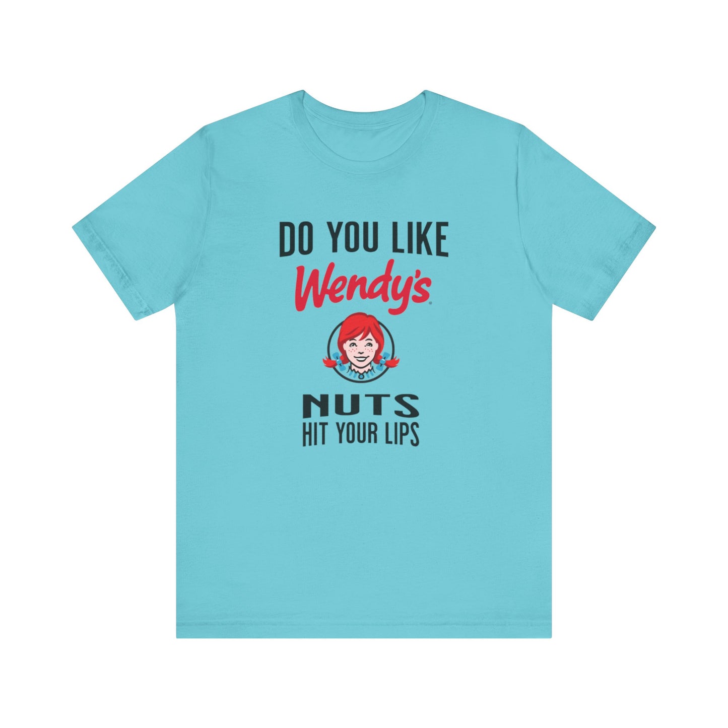 Wendy's Nuts T-Shirt
