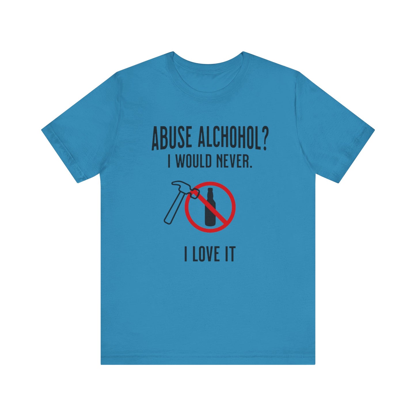 Alcohol Abuse T-Shirt
